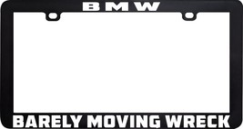 BMW BARELY MOVING WRECK FUNNY HUMOR LICENSE PLATE FRAME HOLDER TAG - £5.53 GBP