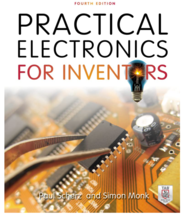 Practical Electronics for Inventors, Fourth Edition 4th Edition - $16.60