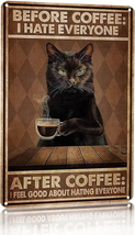 Funny Black Cat before Coffee I Hate Everyone Tin Sign Vintage Home Coffee Bar W - £16.69 GBP