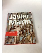 Javier Marin Escultura Hardcover Book - 2012 - Illustrated - $363.64 MXN