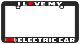 I Love My Electric Vehicle Car Ev Funny Jdm License Plate Frame Tag - $6.92+