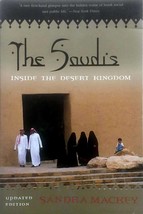 The Saudi&#39;s: Inside The Desert Kingdom by Sandra Mackey / 2002 Paperback - £1.81 GBP