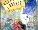 What Shall I Dream? by Laura McGee Kvasnosky, Illus. by Judith Schachner... - $5.69
