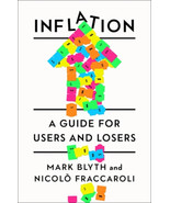 Inflation: A Guide for Users and Losers by Mark Blyth Hardcover Book  *NEW* - $19.34