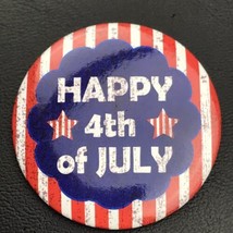 Happy 4th Of July Pin Button Pinback Vintage - £10.16 GBP