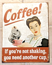 Coffee If You&#39;re Not Shaking Retro Tin Sign 12.5 x 16-inch Rustic Vintage Style - £14.33 GBP