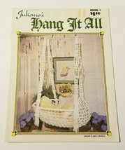 1976 Juliano&#39;s Hang It All Book 3 Macrame Patterns/Designs Book-Cradle, ... - £7.95 GBP
