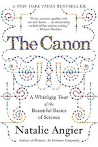 The Canon: A Whirligig Tour of the Beautiful Basics of Science [Paperbac... - $7.16