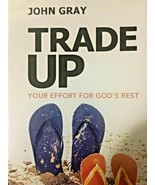 NEW! John Gray:Trade Up: Your Effort For God&#39;s Rest  [3 MESSAGES ON CD] - £12.01 GBP