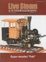 Live Steam &amp; Outdoor Railroading Mar/Apr 2017 Super-detailed Falk - $7.99