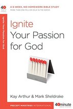 Ignite Your Passion for God: A 6-Week, No-Homework Bible Study (40-Minut... - $5.69