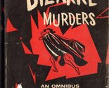 The Bizarre Murders: The Siamese Twin Mystery / The Chinese Orange Myste... - $17.77