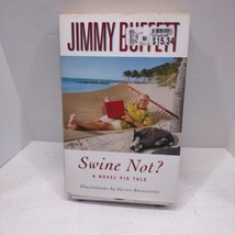 Swine Not?: A Novel Pig Tale by Buffett, Jimmy , hardcover - £3.88 GBP