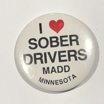 I Heart Sober Drivers MADD Minnesota Inspirational Pinback Button Pin 2-1/4” - £4.60 GBP