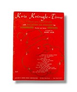 Kris Kringle Time Sheet Music Christmas Holiday Santa Song Book Hammond ... - £25.13 GBP