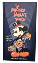 The Mickey Mouse Watch  From the Beginning of Time  Robert Heide &amp; John Gilman - $14.96