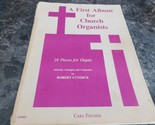 A First Album for Church Organist by Robert Cundick - $2.99