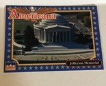 Jefferson Memorial Americana Trading Card Starline #204 - £1.54 GBP