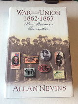 War for the Union 1862-1863  - War becomes Revolution by Allan Nevins - £11.19 GBP