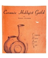 Vintage Ceramic Hobbyist Guild Cleveland Ohio Hints &amp; Tips Softbound Book - £62.89 GBP