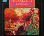 Domenico Scarlatti: 16 Sonatas For Harpsichord - £8.11 GBP