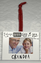 I Always THANK God for You Grandpa Hanging Picture Frame Christmas Ornament - £7.79 GBP