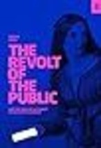 The Revolt of The Public and the Crisis of Authority in the New Millenium - £13.95 GBP