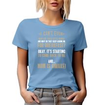 Funny Mom is Awake Graphic Tshirt for Mama, Mommy, Mother &amp; Mum - Baby Blue T-Sh - £17.36 GBP+