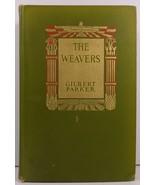 The Weavers A Tale of England and Egypt by Gilbert Parker  - £3.98 GBP