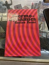 Thermo-dynamics by Enrico Fermi   1956 - $28.05