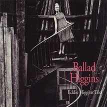 Eddie Higgins Trio – Ballad Higgins CD - £15.01 GBP