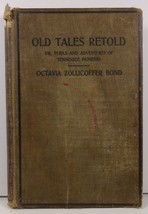 Old Tales Retold Tennessee Pioneers Octavia Zollicoffer Bond - £7.82 GBP