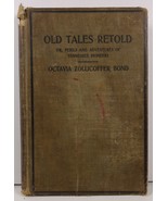 Old Tales Retold Tennessee Pioneers Octavia Zollicoffer Bond - $9.99