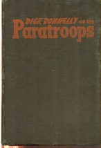 DICK DONNELLY of the Paratroops by Gregory Duncan (1944) Whitman HC - £7.93 GBP