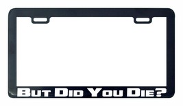 But DID you die v2 funny JDM Mr Chow hangover racing license plate frame hold... - £4.99 GBP