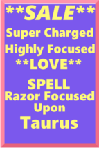 Powerful Love Spell Highly Charged Spell For Taurus Magick for love - $47.00