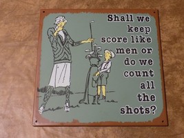 Metal Tin Decorative Golf Sign Wall Decor We Score Like Men Or Count All... - $29.70