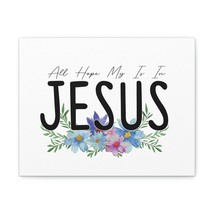  All My Hope Is In Jesus Jeremiah 29:11 Blue Flowers Christian W - £57.12 GBP+