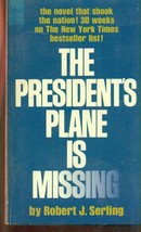 THE PRESIDENT&#39;S PLANE IS MISSING by Robert J. Serling (1968) Dell pb - $9.89