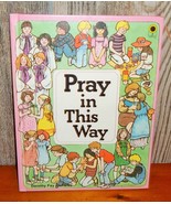 Vintage 1983 Pray In This Way by Dorothy Fay Richards Hardcover Book - $190.06 MXN