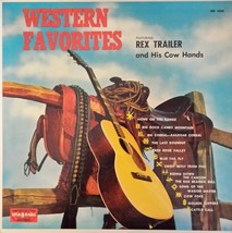Western favorites [Vinyl] Rex Trailer And His Cow Hands - £10.21 GBP