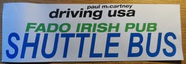 Paul McCartney In Concert Driving USA 2002 Fado Irish Pub Shuttle Signs ... - $13.62 CAD