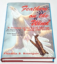 Feathers on the Wind: A Journey of the Spirit Through Brushes With Death Signed - £31.34 GBP