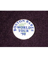 Boston Babes World Tour &#39;90 Pinback Button, Concert, 1990 - £4.51 GBP