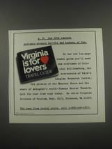 1991 Virginia Tourism Ad - p. 9: See 18th century artisans produce barre... - $18.49