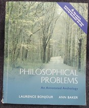 Philosophical Problems An Annotated Anthology (Bonjour Baker 2005 Softco... - $11.03