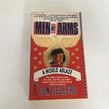 Men at Arms book 3 A World Ablaze by Con Sellers PB book WW II book series  - $19.75