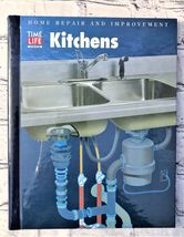 Time Life Books Kitchens Home Repair and Improvement Hardcover Book - $6.95