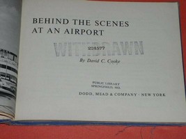 Behind The Scenes At An Airport Vintage 1958 Hardbound Book By Cooke Air... - $49.99