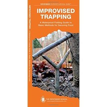 Improvised Trapping: A Waterproof Pocket Guide to Basic Methods for Securing Foo - $8.00